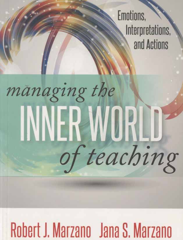 MANAGING THE INNER WORLD OF TEACHING